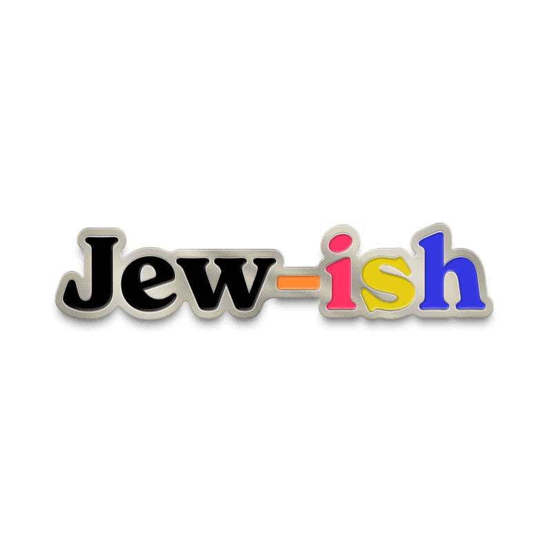 multicolored silver enamel pin that reads "jew-ish"